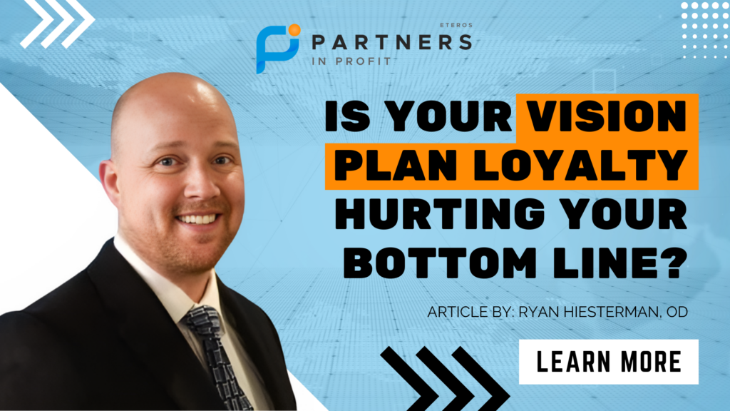 Is your vision plan loyalty hurting your bottom line?