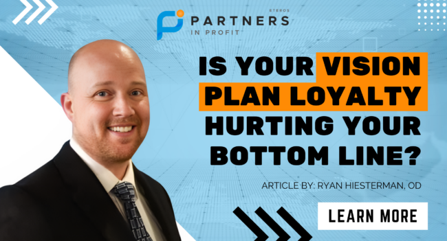 Is your vision plan loyalty hurting your bottom line?